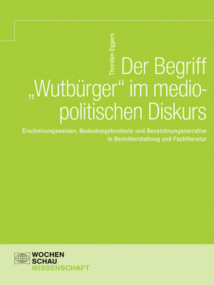 cover image of Der Begriff 'Wutbürger' im mediopolitischen Diskurs